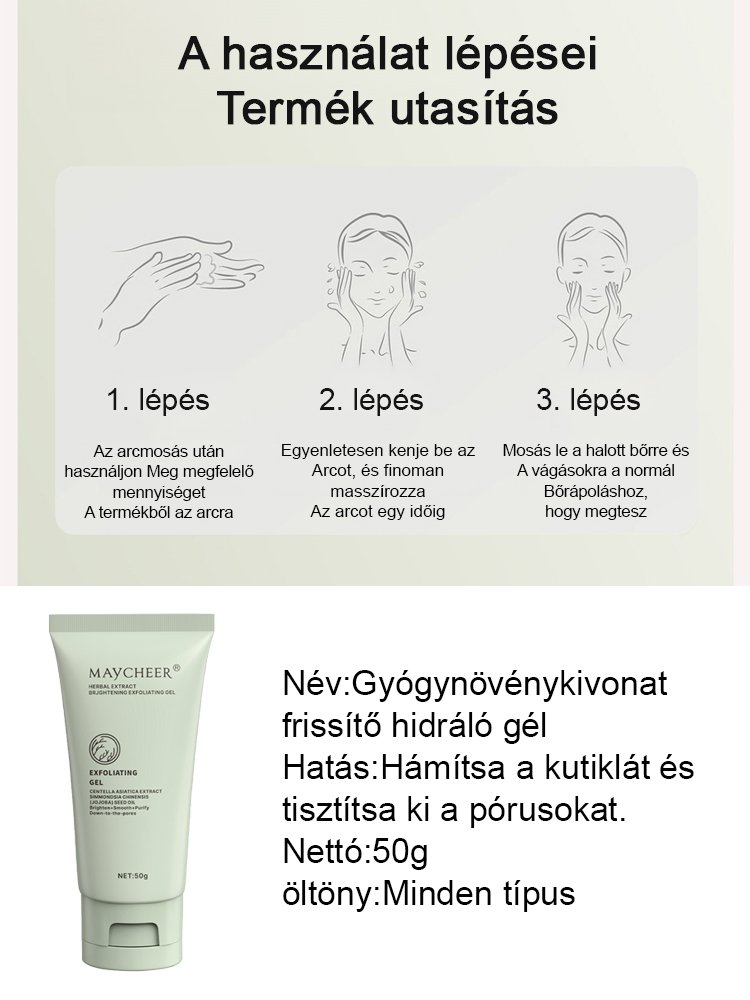 Gyógynövény kivonatokat tartalmazó ragyogást fokozó bőrradír gél